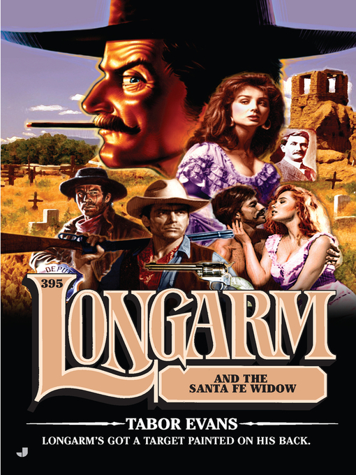 Title details for Longarm and the Santa Fe Widow by Tabor Evans - Available